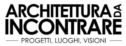 Architettura da incontrare. Progetti, luoghi, visioni